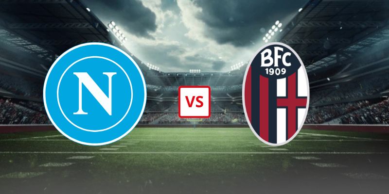 Soi Kèo Napoli Vs Bologna 01h45 Ngày 12/05/2026 - Vòng 36 Serie A